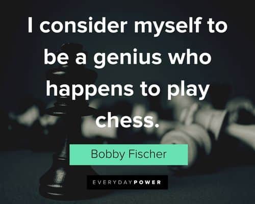 Chess.com - What do you think of Fischer's famous quote?