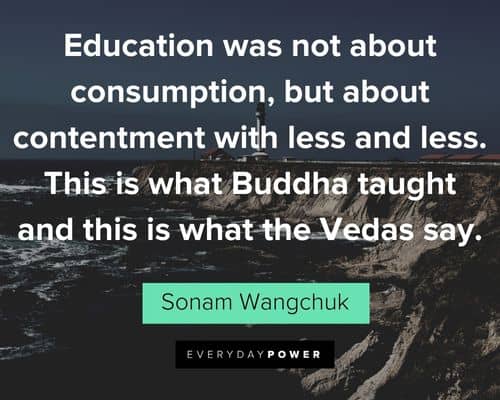 contentment quotes about education was not about consumption
