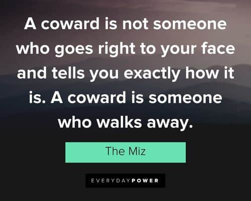 You Are A Coward Quotes