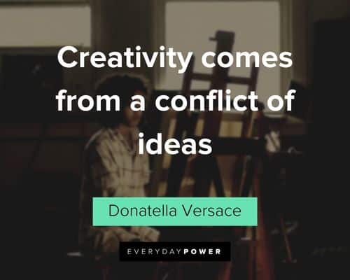 creativity quotes about creativity comes from a conflict of ideas