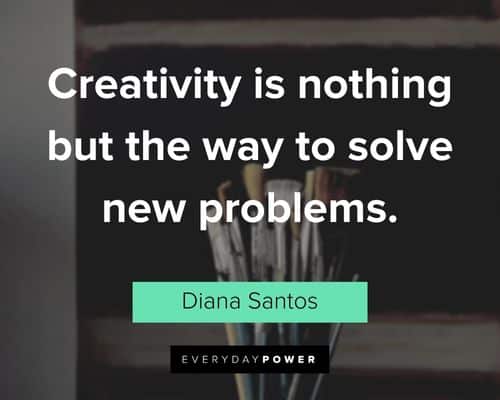 creativity quotes about creativity is nothing but the way to solve new problems