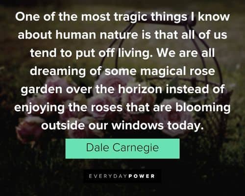 Dale Carnegie Quotes to help improve your life