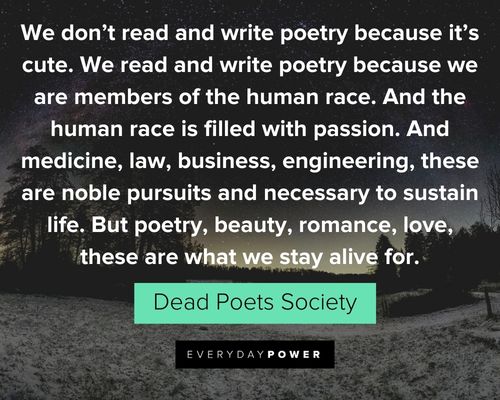 Dead Poets Society quotes about poetry
