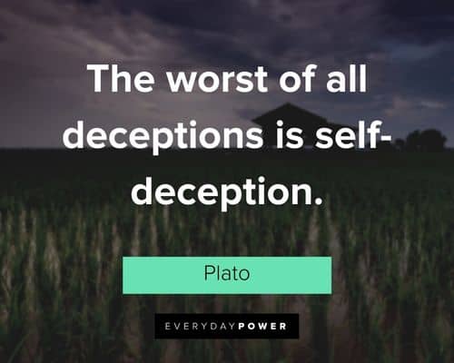 deception quotes the worst of all deceptions is self-deception