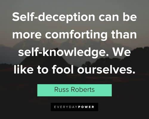 deception quotes about self-deception can be more comforting than self-knowledge