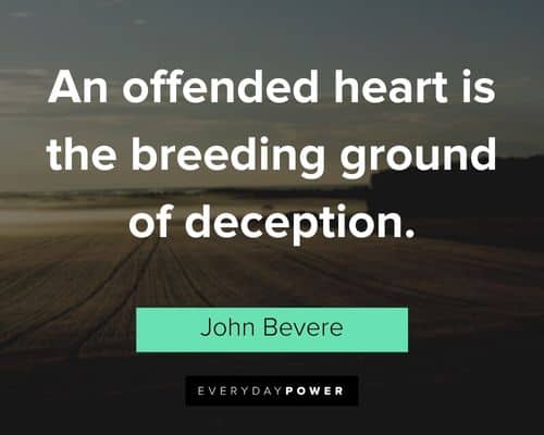 deception quotes about an offended heart is the breeding ground of deception