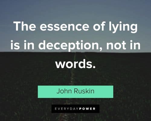 deception quotes about the essence of lying is in deception, not in words