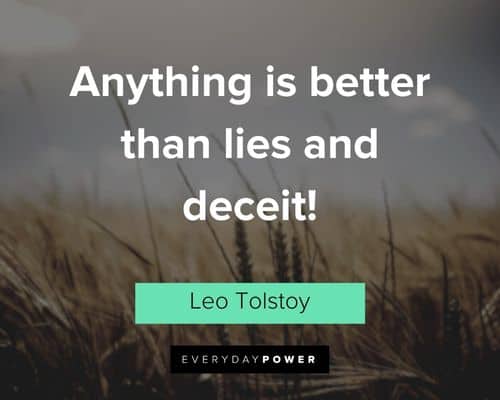 deception quotes about anything is better than lies and deceit