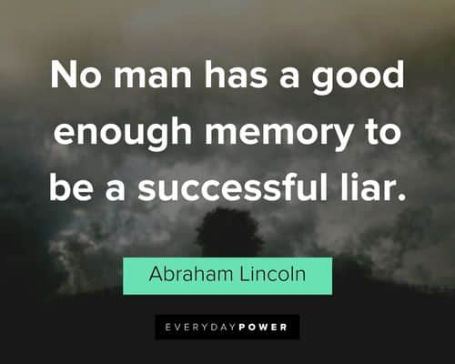 deception quotes about no man has a good enough memory to be a successful liar