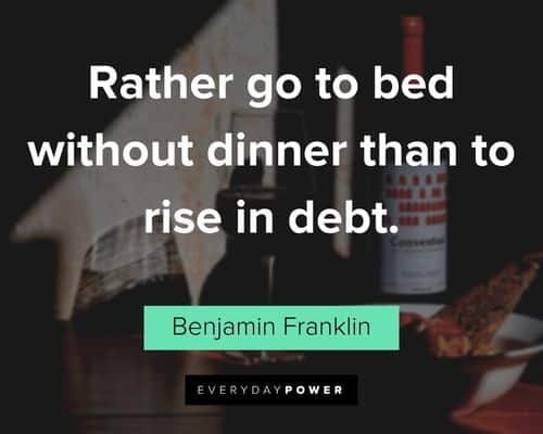 dinner quotes about rather go to bed without dinner than to rise in debt