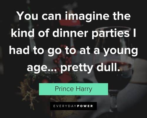 dinner quotes about you can imagine the kind of dinner parties I had to go to at a young age... pretty dull