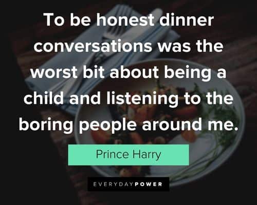 dinner quotes to be honest dinner conversations was the worst bit