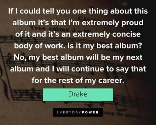 drake quotes that are positive and insightful