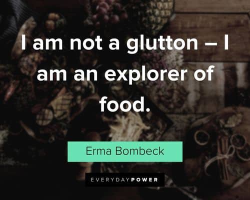 Erma Bombeck Quotes about food