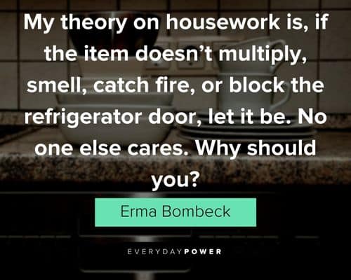 Erma Bombeck quotes from Erma Bombeck