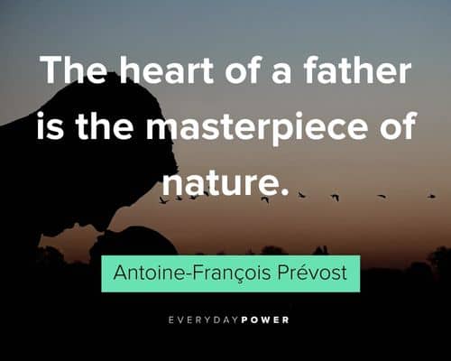 father's day quotes about the heart of a father is the masterpiece of nature