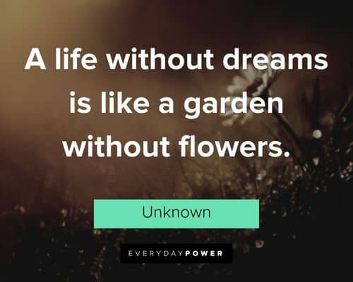 garden quotes about a life without dreams is like a garden without flowers