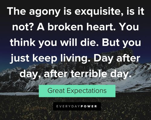 Great Expectations quotes about you just keep living