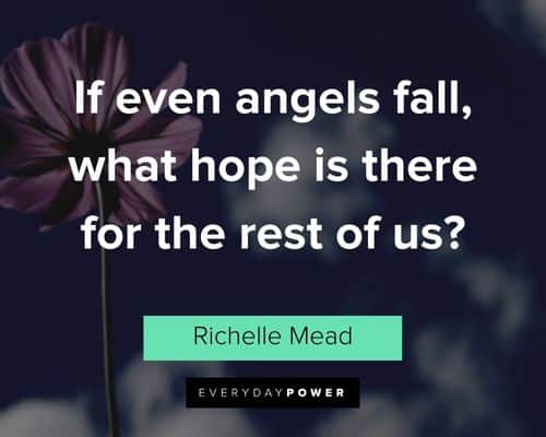 Heaven quotes about if even angels fall, what hope is there for the rest of us