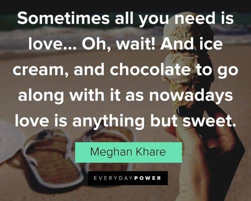 Ice Cream quotes that make everything better