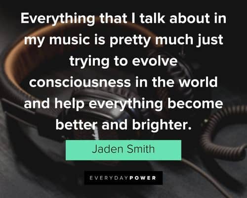 jaden smith quotes about music