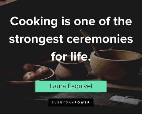 kitchen quotes about cooking is one of the strongest ceremonies for life