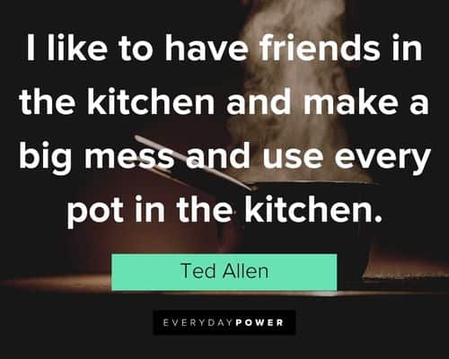 kitchen quotes about I like to have friends in the kitchen