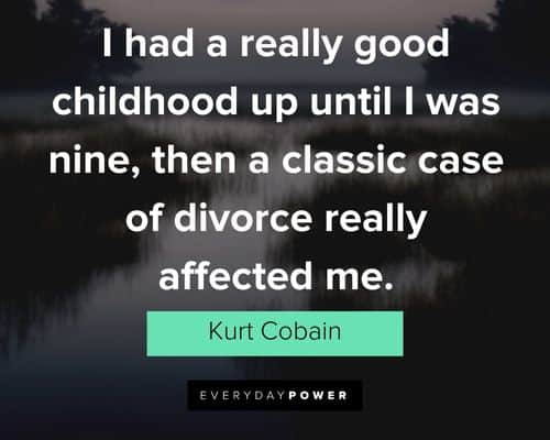 kurt cobain quotes about divorce