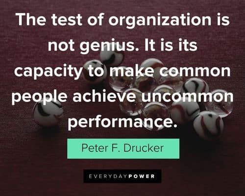 leadership quotes about its capacity to make common people achieve uncommon performance