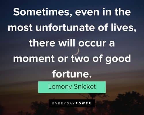 A Series of Unfortunate Events quotes about fortune