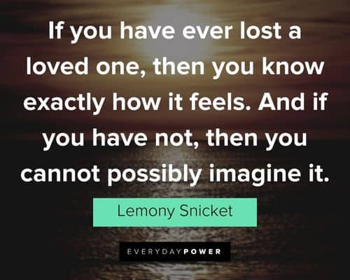 A Series of Unfortunate Events quotes about lost a loved one
