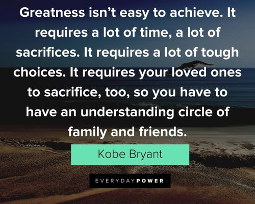 Mamba Mentality quotes about greatness isn’t easy to achieve