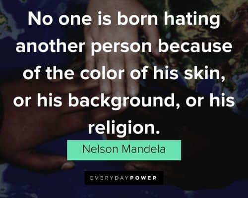 Nelson Mandela Quotes about hate