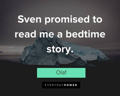 Olaf quotes about sven promised to read me a bedtime story