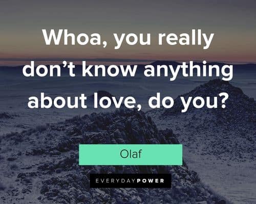 Olaf quotes about love