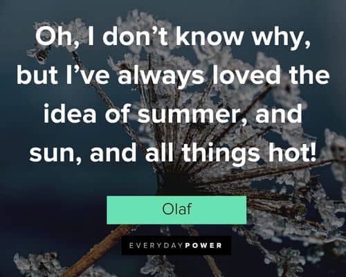 Olaf quotes about seasons and the weather