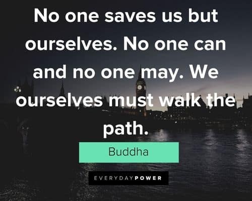 fate quotes about we ourselves must walk the path
