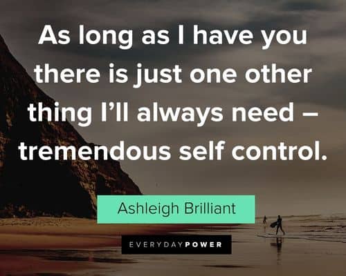 quotes about control to tremendous self control