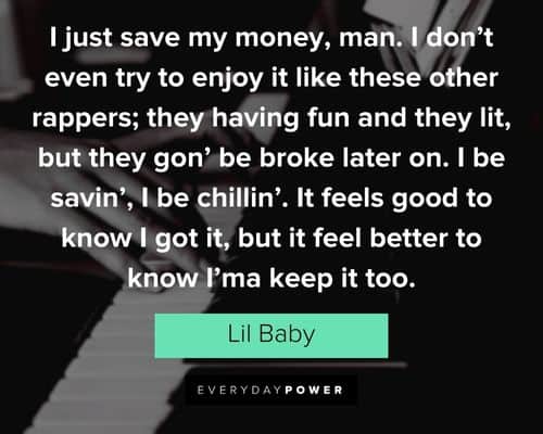Lil Baby quotes about saving money