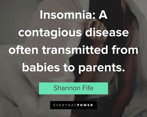 insomnia quotes about insomnia: A contagious disease often transmitted from babies to parents