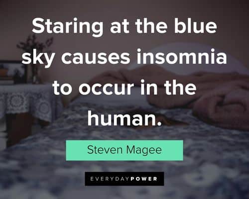 insomnia quotes about staring at the blue sky causes insomnia to occur in the human