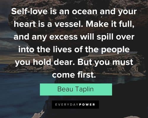 self worth quotes about self-love is an ocean and your heart is a vessel