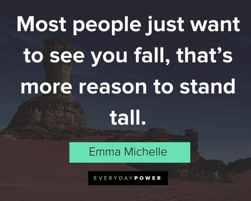 self worth quotes about most people just want to see you fall, that’s more reason to stand tall