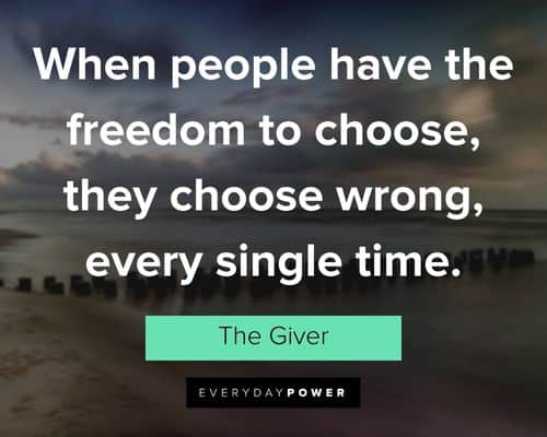 The Giver quotes about when people have the freedom to choose