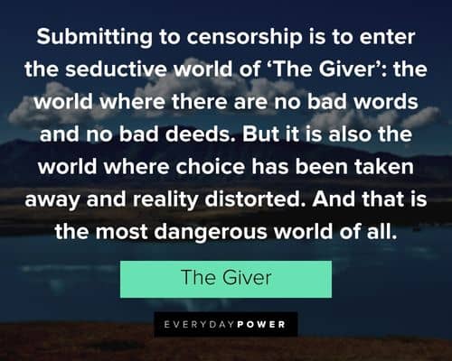 The Giver quotes about submitting to censorship is to enter the seductive world 'the. giver'
