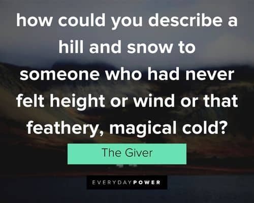 The Giver quotes about how could you describe a hill and snow to someone