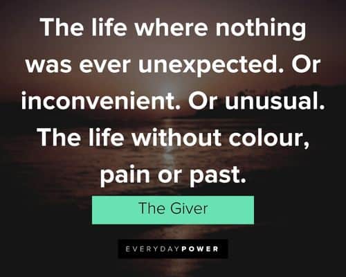The Giver quotes about the life where nothing was ever unexpected