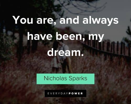 The Notebook Quotes about you are, and always have been, my dream