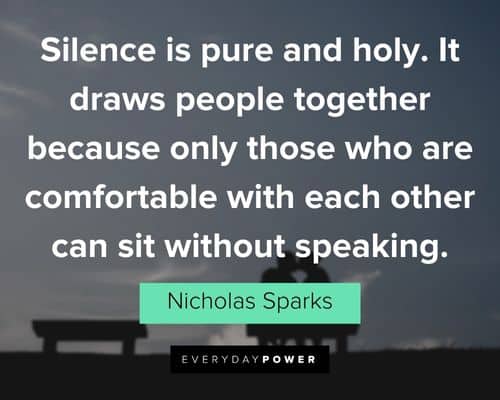 The Notebook Quotes about silence is pure and holy