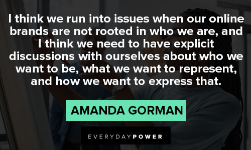 amanda gorman quotes about I think we need to have explicit discussions